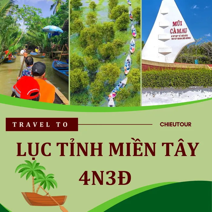 TOUR DU LỊCH MIỀN TÂY 4 NGÀY 3 ĐÊM GIÁ RẺ