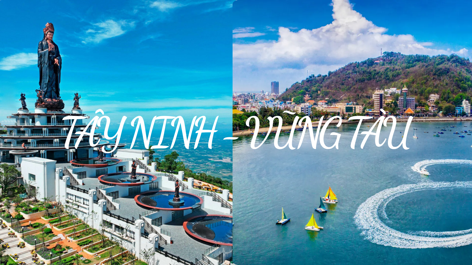 Tour du lịch TPHCM - Tây Ninh - Vũng Tàu 5 Ngày 4 Đêm