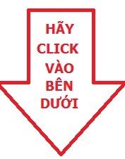 Click vào bên dưới đi các bạn Click vào bên dưới đi các bạn