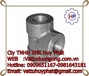 TÊ REN ÁP LỰC EQUAL TEE FORGED A105 CLASS 1500, 3000 ASME B16.11