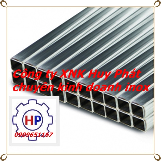Thép  không gỉ hộp vuông, chữ nhật inox 304, 201, 316