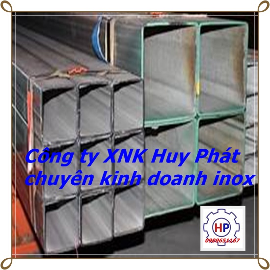 Thép  không gỉ hộp vuông, chữ nhật inox 304, 201, 316
