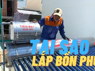 Hướng dẫn lắp Bồn nước phụ máy nước nóng mặt trời An toàn, đúng kĩ thuật