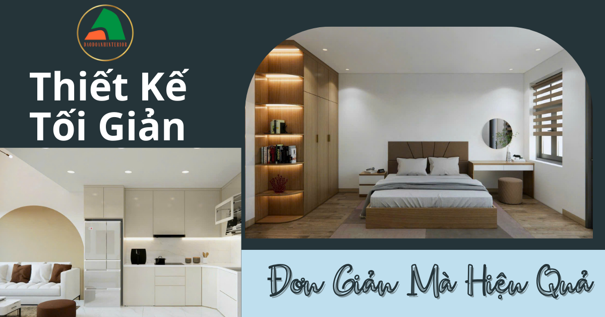 Thiết kế nội thất tối giản mà hiệu quả  Thiết kế nội thất tối giản mà hiệu quả