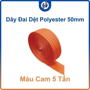 Dây đai dệt Polyester bản 50mm màu cam 5 tấn