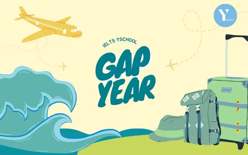 Sự thật về Gap Year mà bạn cần biết