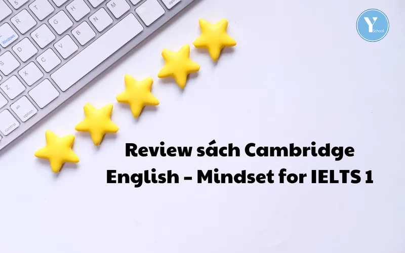 Review sách Cambridge English – Mindset for IELTS 1