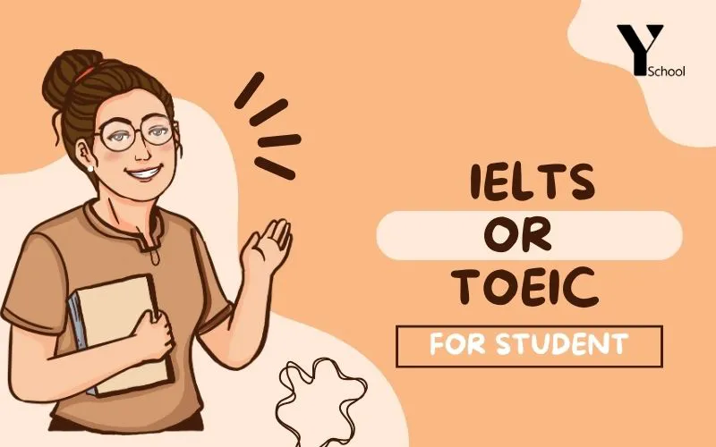 Sinh viên nên chọn học IELTS hay TOEIC?