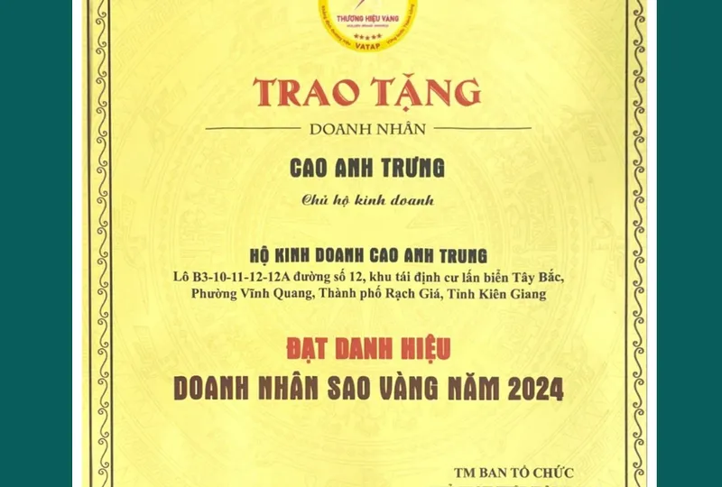 TRAO TẶNG DOANH NHÂN CAO ANH TRUNG - CHỨNG NHÂN DOANH NHÂN SAO VÀNG 2024