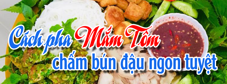 Cách pha mắm tôm chấm bún đậu