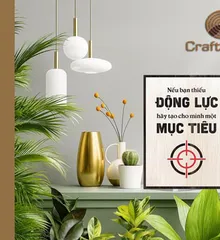 Tranh Slogan CRAFTMOC Nếu Bạn Thiếu Động Lực Hãy Tạo Cho Mình Một Mục Tiêu