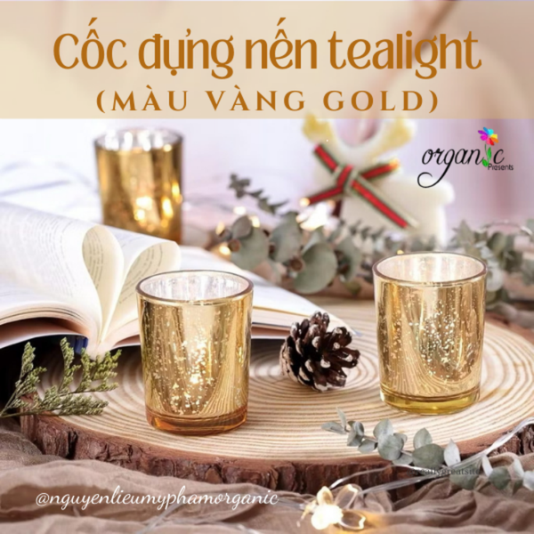 CỐC THỦY TINH ĐỰNG NẾN THƠM / TEALIGHT TRÁNG GƯƠNG 50G (VÀNG GLOD)