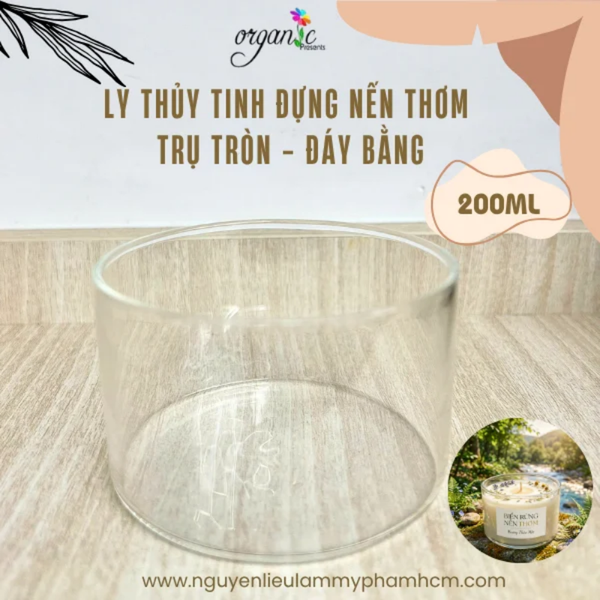 LY THỦY TINH ĐỰNG NẾN THƠM 200ML (TRỤ TRÒN - ĐÁY BẰNG)
