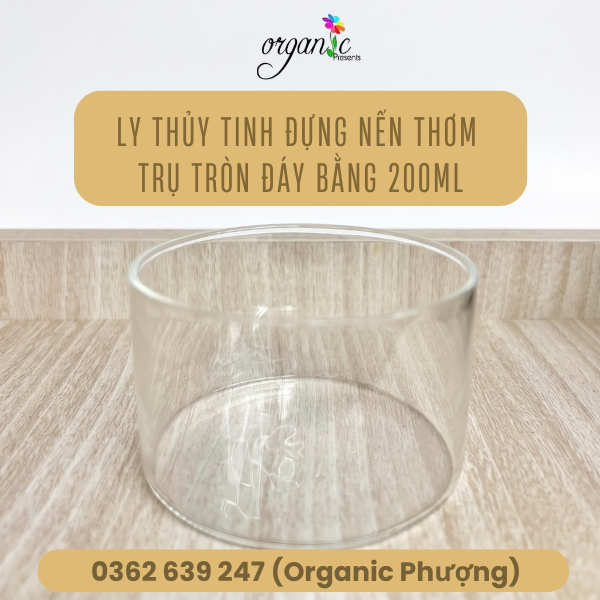 LY THỦY TINH ĐỰNG NẾN THƠM (TRỤ TRÒN - ĐÁY BẰNG 200ML)