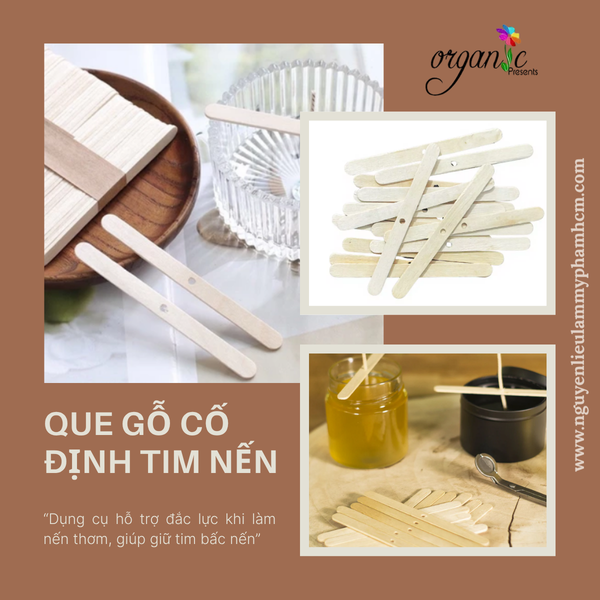 QUE GỖ CỐ ĐỊNH TIM NẾN (BẤC NẾN)