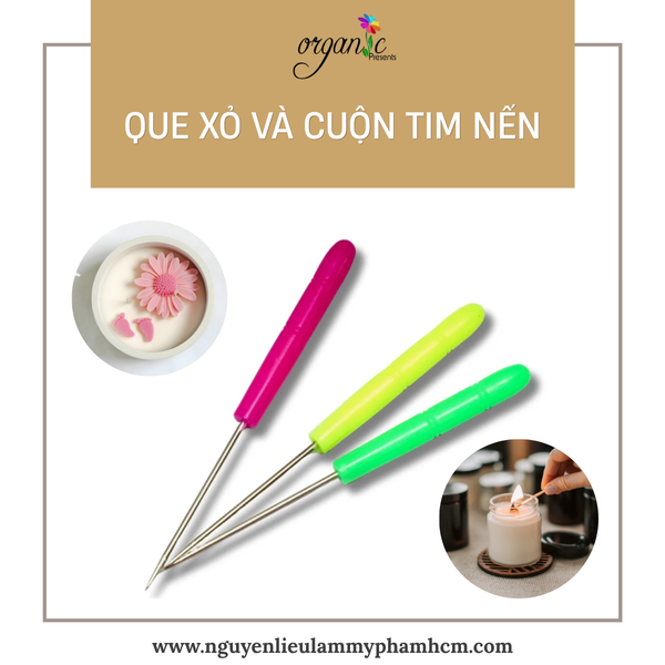 QUE XỎ VÀ CUỘN TIM NẾN