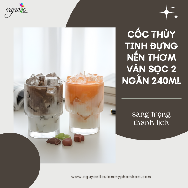 CỐC THỦY TINH ĐỰNG NẾN THƠM VÂN SỌC 2 NGẤN 240ML
