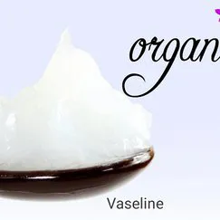 VASELINE