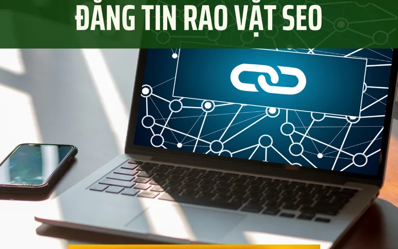 Đăng tin rao vặt seo, đăng tin backlink trên toàn quốc