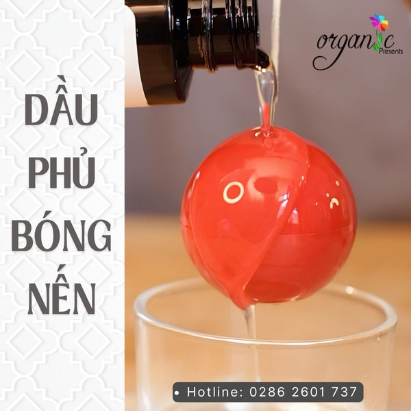 DẦU PHỦ BÓNG NẾN THƠM