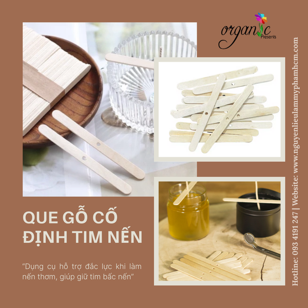QUE GỖ CỐ ĐỊNH TIM NẾN (BẤC NẾN)