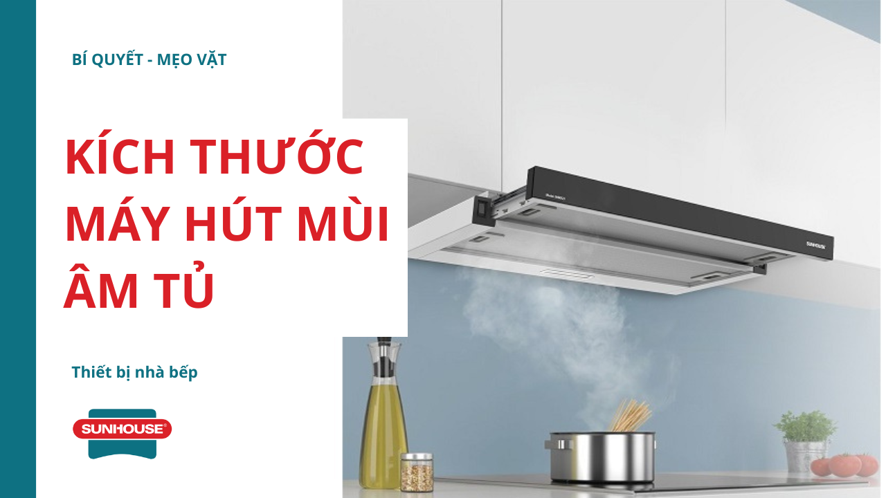 Máy Hút Mùi Bếp Âm Tủ Thiết Kế Sang Trọng Tinh Ngọn Tối Ưu Không Gian Bếp Máy Hút Mùi Bếp Âm Tủ Thiết Kế Sang Trọng Tinh Ngọn Tối Ưu Không Gian Bếp