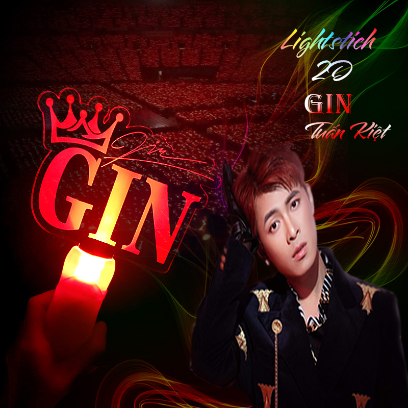 lightstick gin tuấn kiệt lightstick gin tuấn kiệt