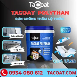 Sơn Chống Thấm Lộ Thiên TACOAT POLYTHAN (5KG) - Vết Nứt Tường Đứng, Sàn Mái, Sân Thượng, Sàn Âm, Tường Cũ, Mới