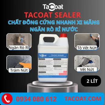 (2 Lít) Chất Đông Cứng Nhanh Xi Măng Ngăn Rò Rỉ Nước TACOAT SEALER - Chặn vết nước rò rỉ qua vách, sàn bê tông