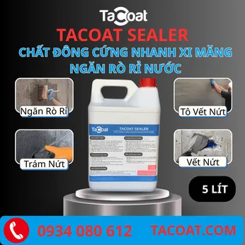 (5 Lít) Chất Đông Cứng Nhanh Xi Măng Ngăn Rò Rỉ Nước TACOAT SEALER - Chặn vết nước rò rỉ qua vách, sàn bê tông