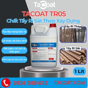 [1L]Chuyên Xử Lí Tẩy Rỉ Săt Xây Dựng, Tẩy Sáng Bóng Sắt Thép, Giam Thiểu Oxi Hóa - Chất Tẩy Rỉ Sét Thép TACOAT TR05