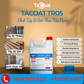 [2L]Chuyên Xử Lí Tẩy Rỉ Săt Xây Dựng, Tẩy Sáng Bóng Sắt Thép, Giam Thiểu Oxi Hóa - Chất Tẩy Rỉ Sét Thép TACOAT TR05