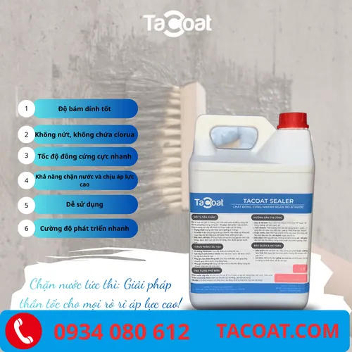 (10 Lít) Chất Đông Cứng Nhanh Xi Măng Ngăn Rò Rỉ Nước TACOAT SEALER - Chặn vết nước rò rỉ qua vách, sàn bê tông