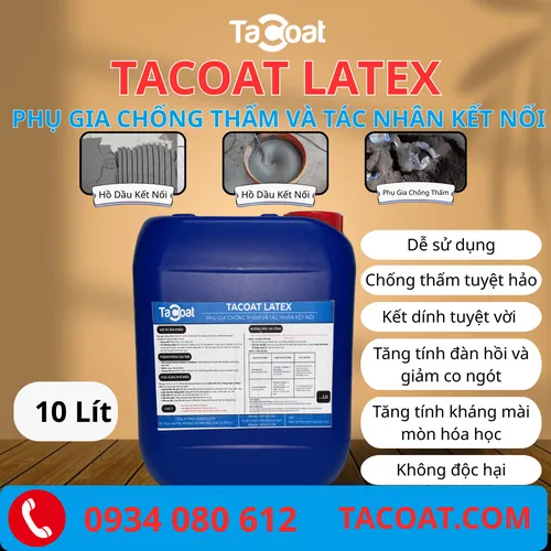 [10 Lit] Chống thấm tuyệt hảo, kháng mài mòn - Phụ Gia Chống Thấm Và Tác Nhân Kêt Nối TACOAT LATEX