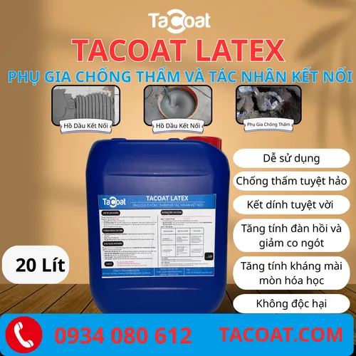 [20 Lit] Chống thấm tuyệt hảo, kháng mài mòn - Phụ Gia Chống Thấm Và Tác Nhân Kêt Nối TACOAT LATEX