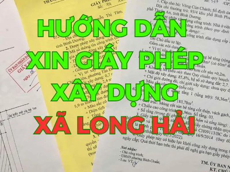 Hướng Dẫn Xin Giấy Phép Xây Dựng Xã Long Hải Mới Nhất