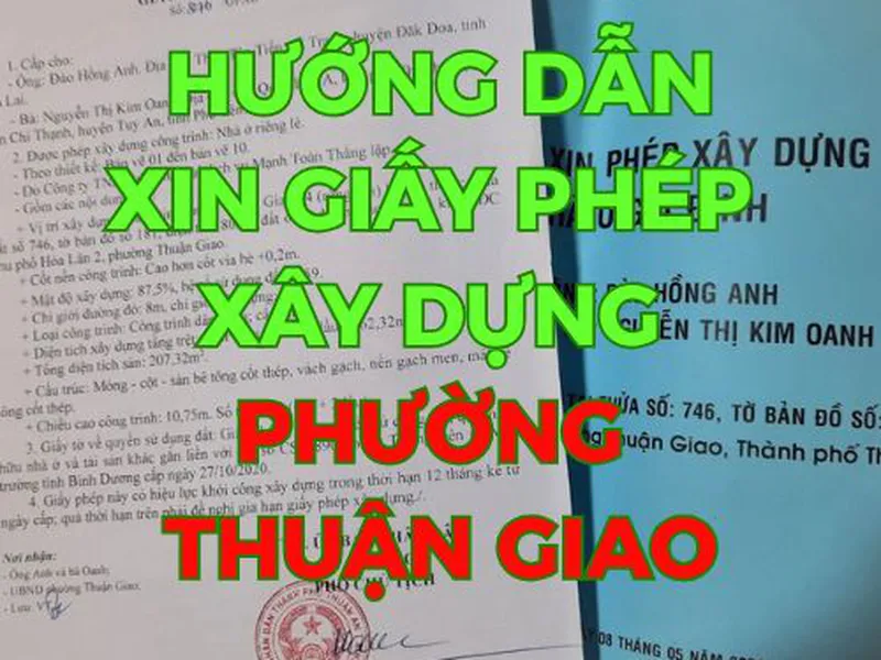 Quy Trình Xin Giấy Phép Xây Dựng Phường Thuận Giao Mới Nhất.