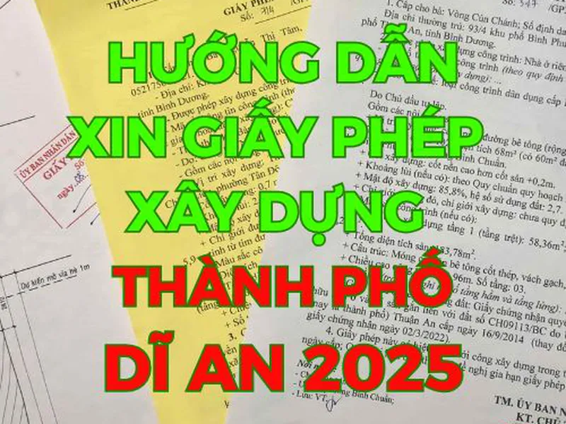 Xin Giấy Phép Xây Dựng Ở Dĩ An Bình Dương: Quy Trình Và Hồ Sơ Cần Thiết.