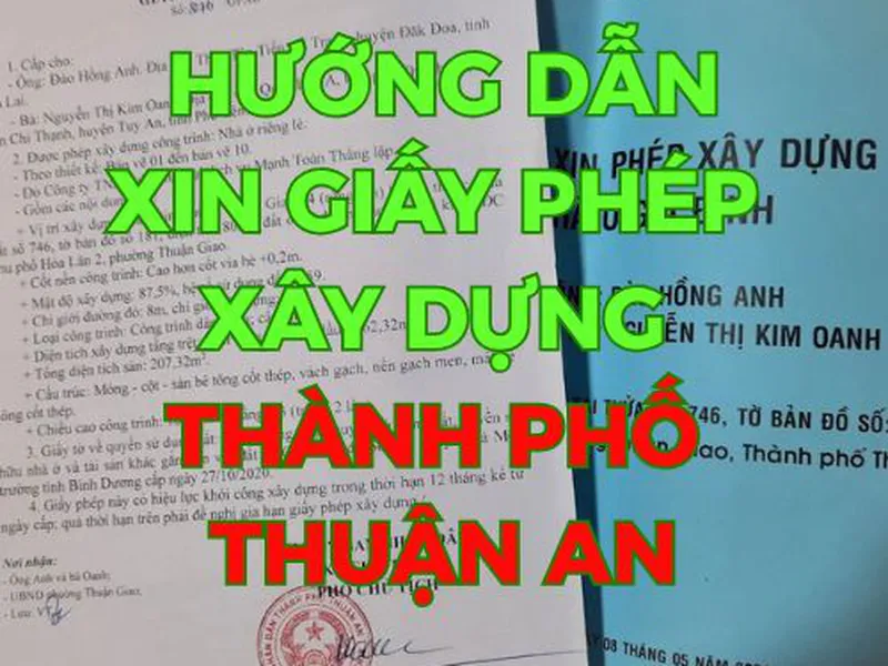 Xin giấy phép xây dựng Thuận An Bình Dương | Trọn gói, Nhanh chóng