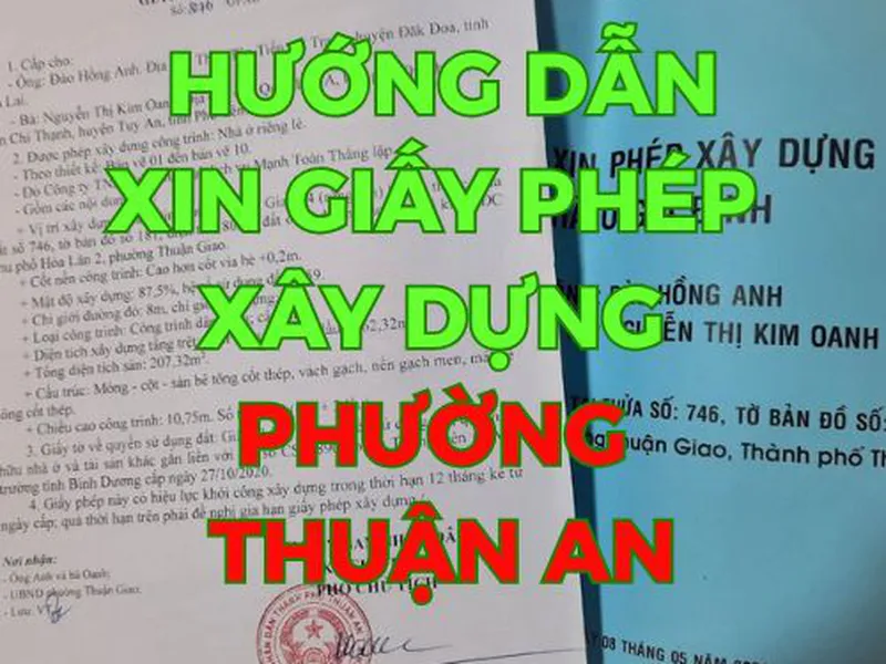 Quy Trình Xin Giấy Phép Xây Dựng Phường Thuận An Mới Nhất