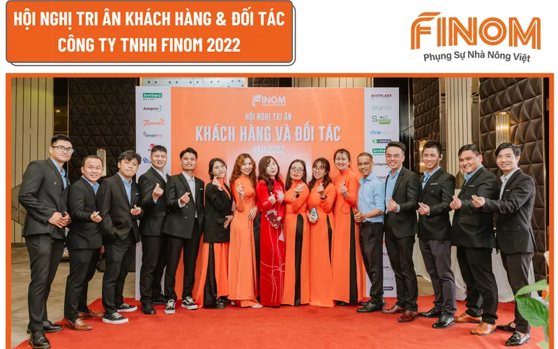 HỘI NGHỊ TRI ÂN KHÁCH HÀNG & ĐỐI TÁC CÔNG TY TNHH FINOM 2022