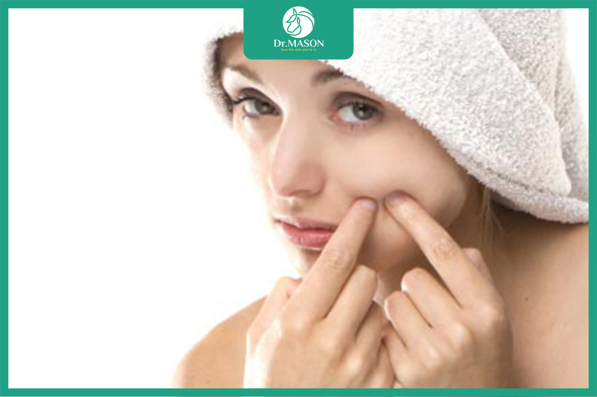 tránh lấy tay nặn mụn