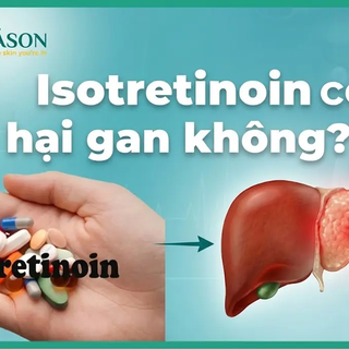 Uống isotretinoin bao lâu thì ngừng? Có hại gan không?
