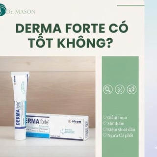 Derma Forte có tốt không? Góc nhìn khoa học