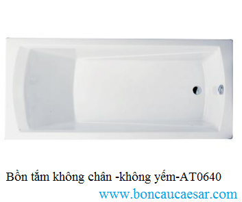 Bồn tắm không chân không yếm Caesar AT0640