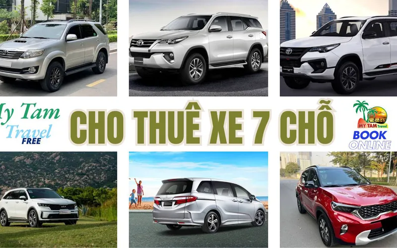 Thuê Xe 7 Chỗ Nha Trang Đi Mũi Né | Dịch Vụ Uy Tín | My Tam Travel