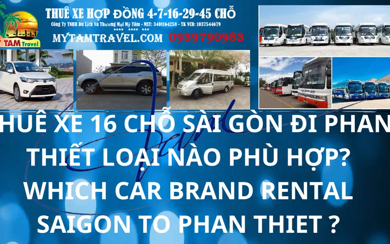 Thuê Xe đi Phan Thiết 16 Chỗ Loại Nào?
