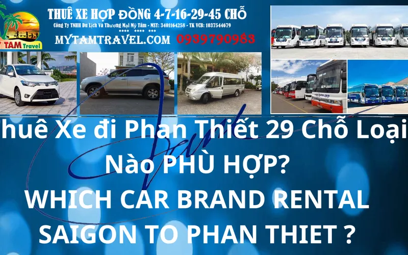 Thuê Xe đi Phan Thiết 29 Chỗ Loại Nào?