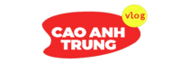 Cao Anh Trung Vlog