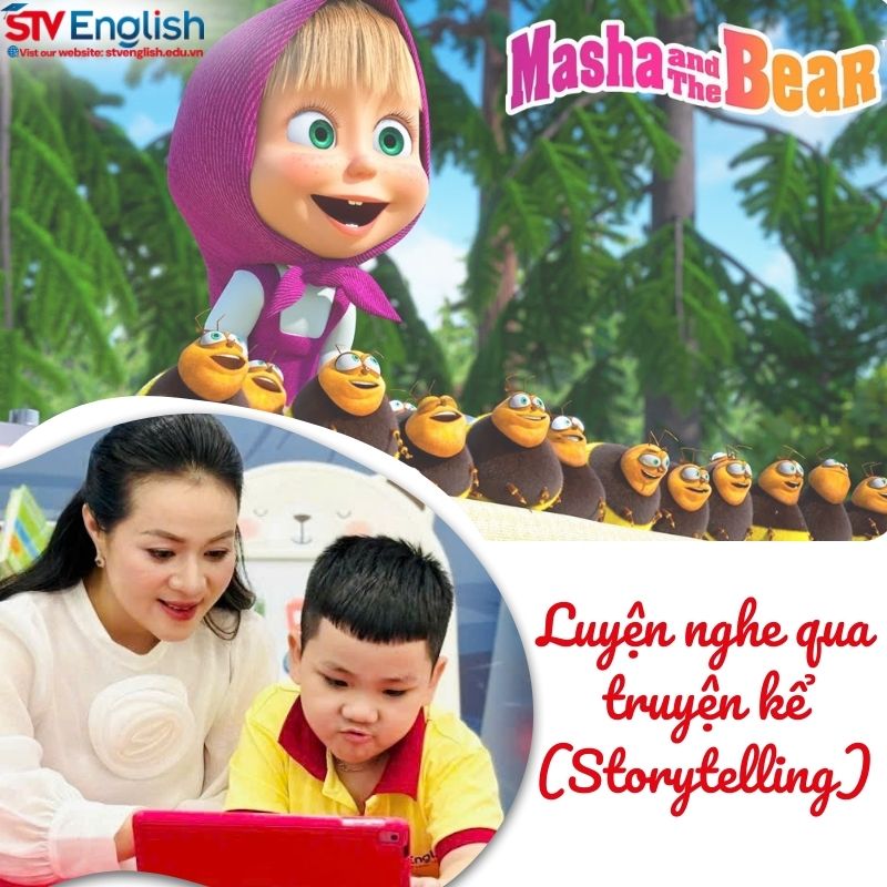 Luyện nghe tiếng Anh cho bé qua truyện kể (Storytelling) Luyện nghe tiếng Anh cho bé qua truyện kể (Storytelling)